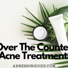 Over The Counter Acne Treatments