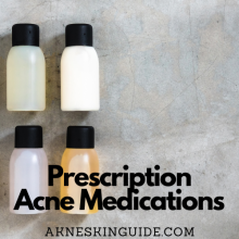 Prescription Acne Medications