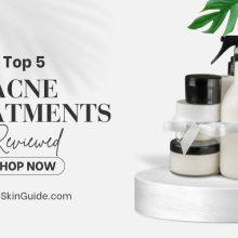 Top 5 Best Acne Spot Treatments